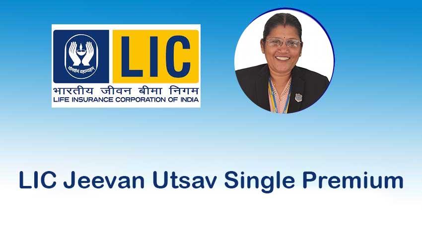 🌟 LIC Jeevan Utsav Single Premium